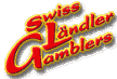 Swiss Laendler Gamblers